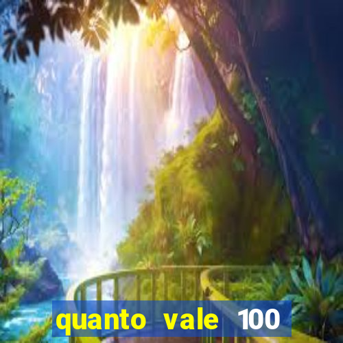 quanto vale 100 pesos em real